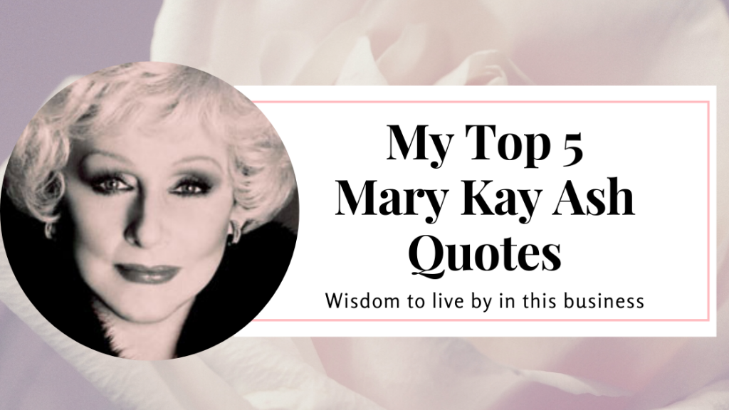 Mary Kay Ash Quotes