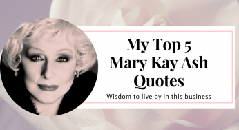 Mary Kay Ash quotes that inspired me