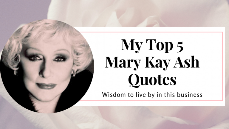 Mary Kay Ash quotes that inspired me - Blazing Butterflies