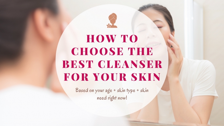 How to choose the best cleanser for your skin